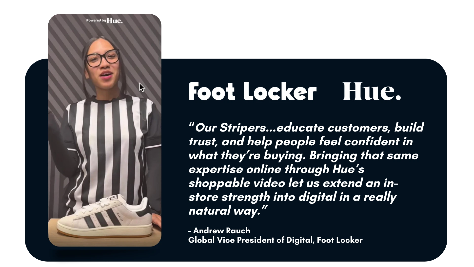 Foot Locker x Hue quote card featuring a Striper in a shoppable video player